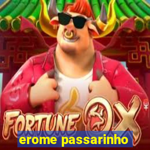 erome passarinho